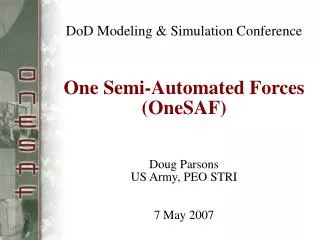 ONE SEMI-AUTOMATED FORCES