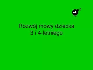 rozw j mowy dziecka 3 i 4 letniego