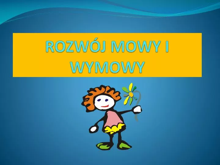 rozw j mowy i wymowy