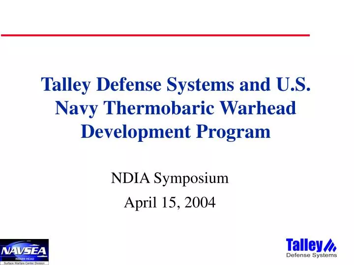 talley defense systems and u s navy thermobaric warhead development program
