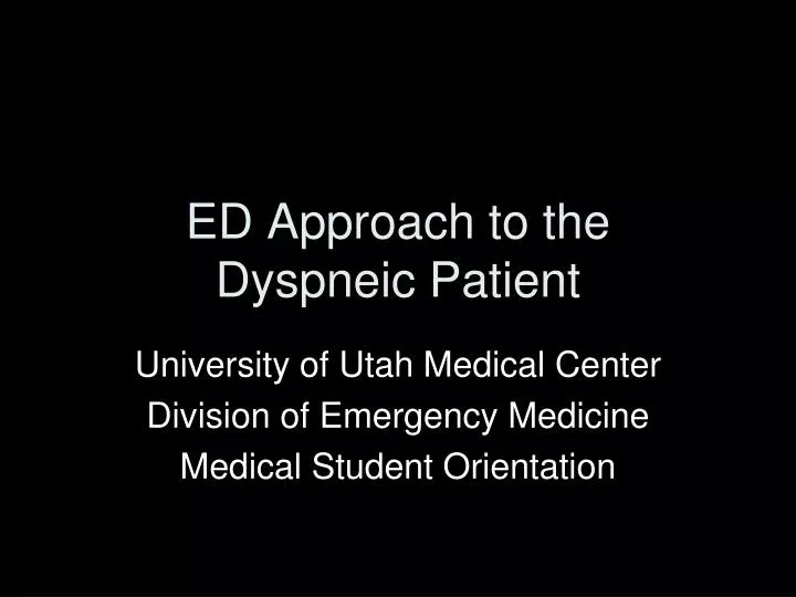 ed approach to the dyspneic patient
