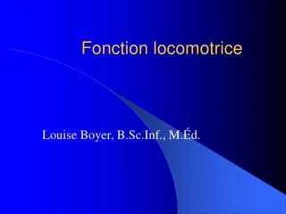 fonction locomotrice