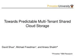 Towards Predictable Multi-Tenant Shared Cloud Storage