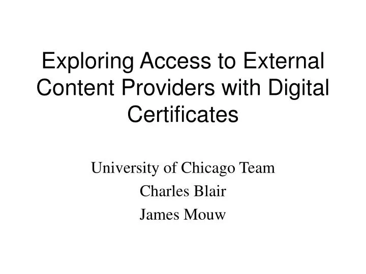 exploring access to external content providers with digital certificates