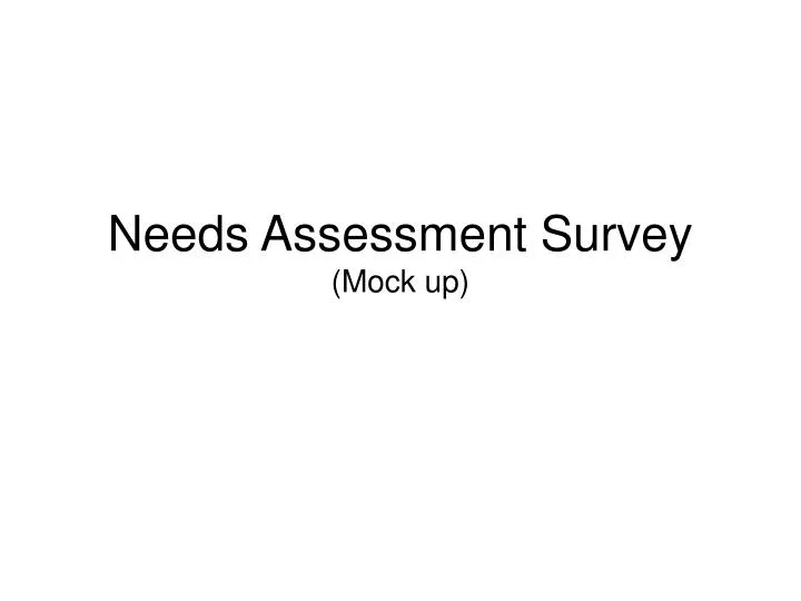 needs assessment survey mock up
