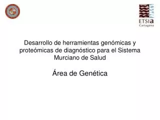 desarrollo de herramientas gen micas y prote micas de diagn stico para el sistema murciano de salud