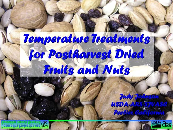 temperature treatments for postharvest dried fruits and nuts