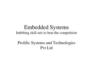 Embedded Systems Imbibing skill sets to beat the competition