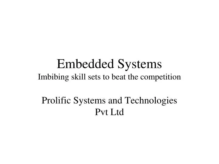 embedded systems imbibing skill sets to beat the competition