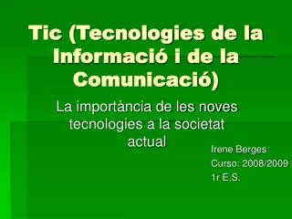 tic tecnologies de la informaci i de la comunicaci