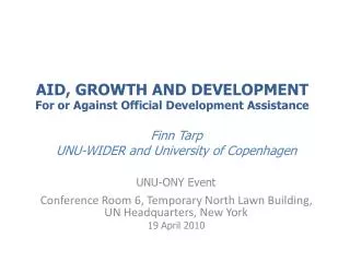 AID, GROWTH AND DEVELOPMENT For or Against Official Development Assistance
