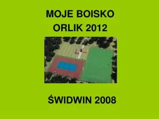 moje boisko orlik 2012