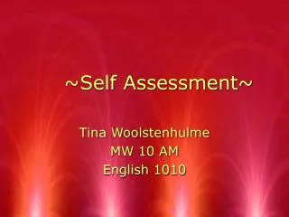 ~Self Assessment~