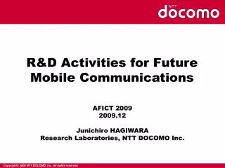 R&amp;D Activities for Future Mobile Communications