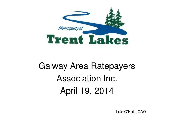 galway area ratepayers association inc april 19 2014 lois o neill cao