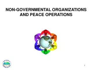 NON-GOVERNMENTAL ORGANIZATIONS AND PEACE OPERATIONS