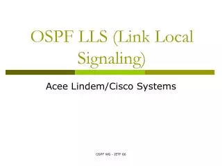 OSPF LLS (Link Local Signaling)