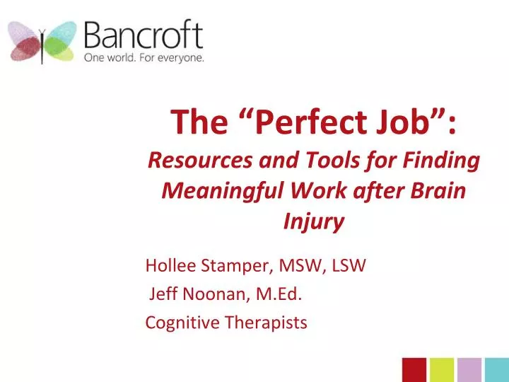 the perfect job resources and tools for finding meaningful work after brain injury