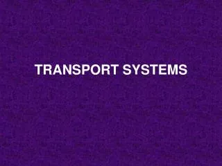 TRANSPORT SYSTEMS