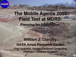 The Mobile Agents 2005 Field Test at MDRS: