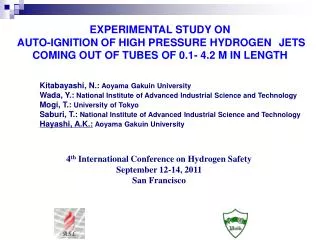 4 th International Conference on Hydrogen Safety September 12-14, 2011 San Francisco