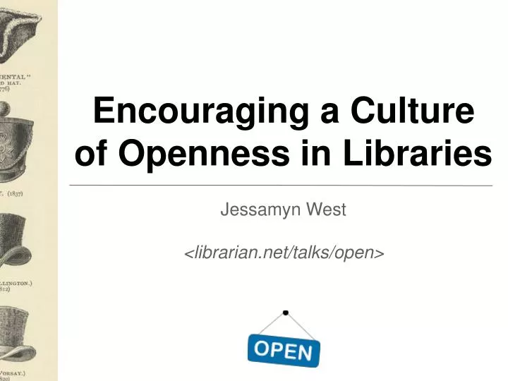 encouraging a culture of openness in libraries
