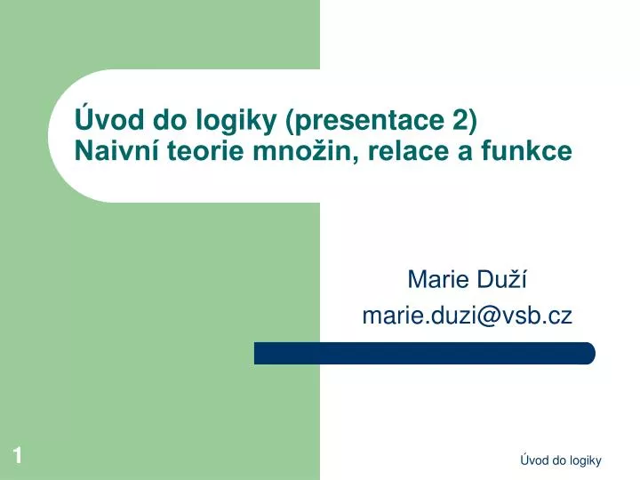 vod do logiky presentace 2 naivn teorie mno in relace a funkce