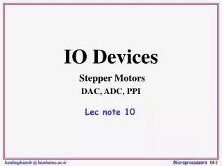 IO Devices Stepper Motors DAC, ADC, PPI