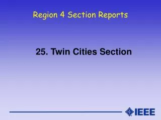 Region 4 Section Reports