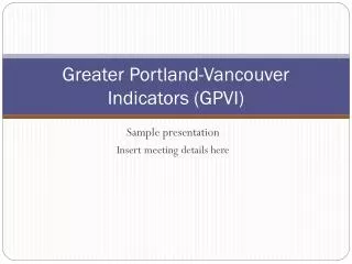 Greater Portland-Vancouver Indicators (GPVI)