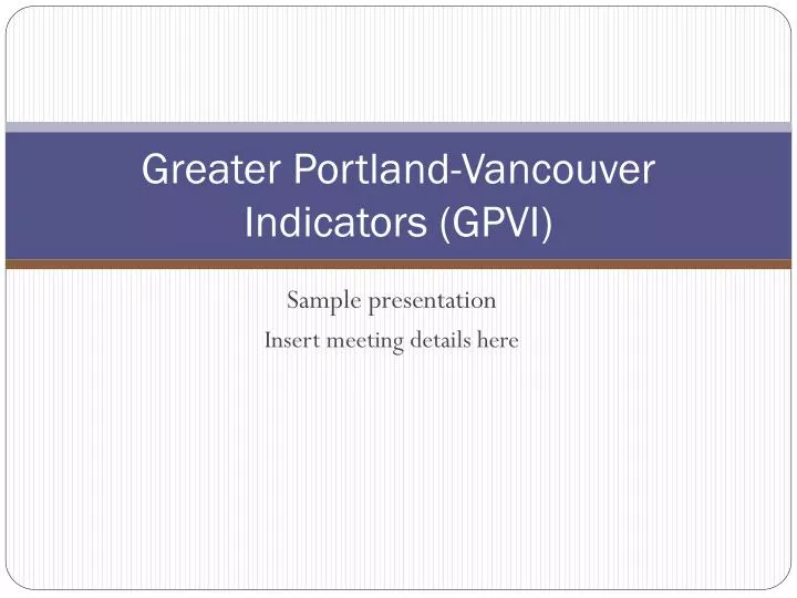greater portland vancouver indicators gpvi
