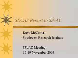 SECAS Report to SScAC