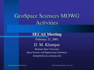 GeoSpace Sciences MOWG Activities