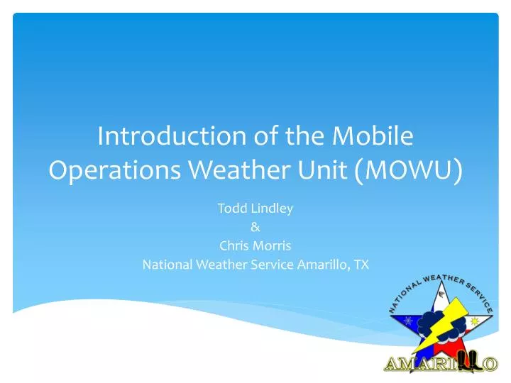 introduction of the mobile operations weather unit mowu