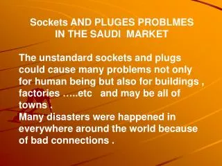 Sockets AND PLUGES PROBLMES IN THE SAUDI MARKET