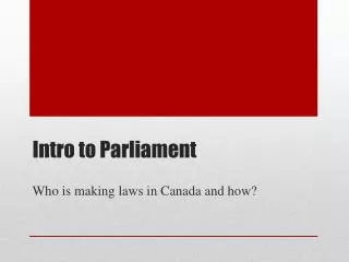 Intro to Parliament