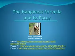 The Happiness Formula and Its Focus