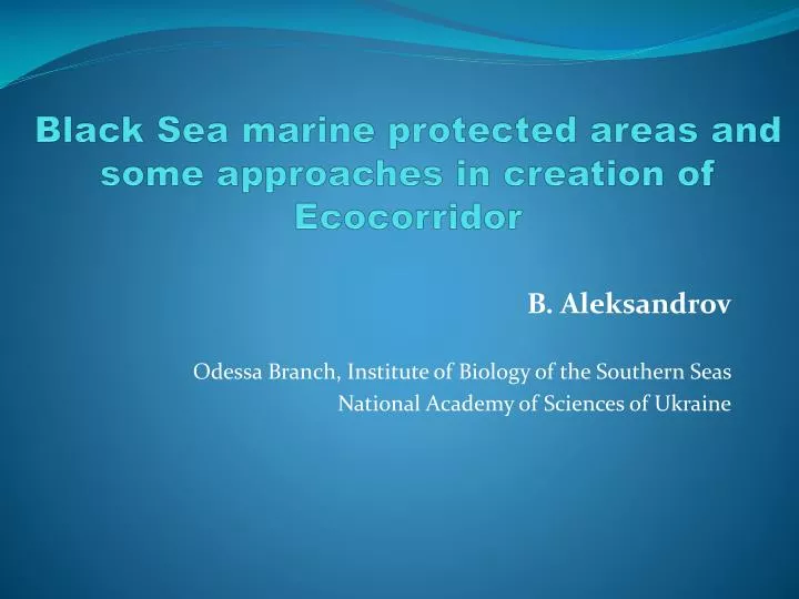 black sea marine protected areas and some approaches in creation of ecocorridor
