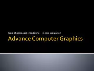 Advance Computer Graphics