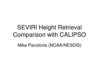SEVIRI Height Retrieval Comparison with CALIPSO