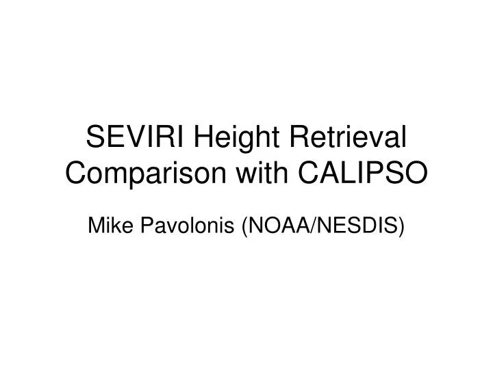 seviri height retrieval comparison with calipso
