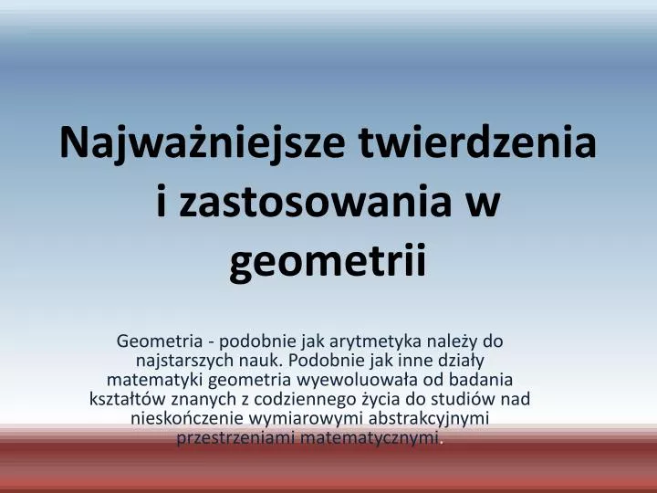 najwa niejsze twierdzenia i zastosowania w geometrii