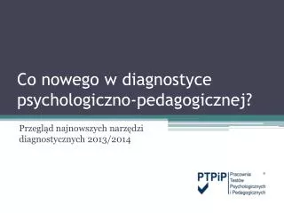 co nowego w diagnostyce psychologiczno pedagogicznej