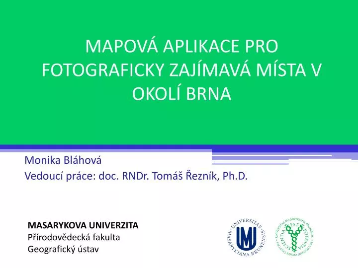 mapov aplikace pro fotograficky zaj mav m sta v okol brna