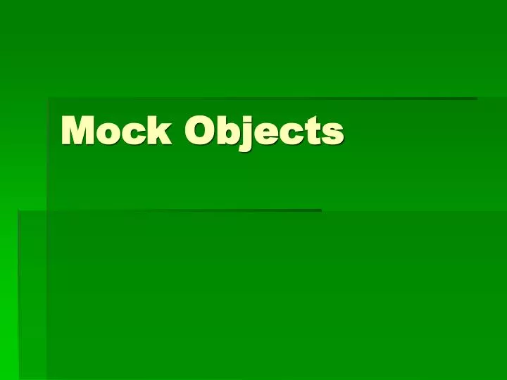 mock objects
