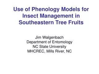Use of Phenology Models for Insect Management in Southeastern Tree Fruits