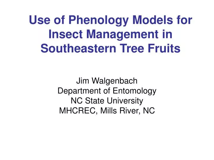 use of phenology models for insect management in southeastern tree fruits