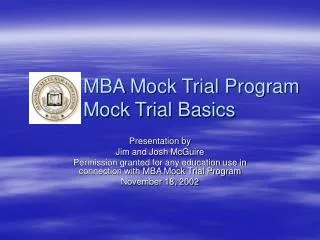 MBA Mock Trial Program 	Mock Trial Basics