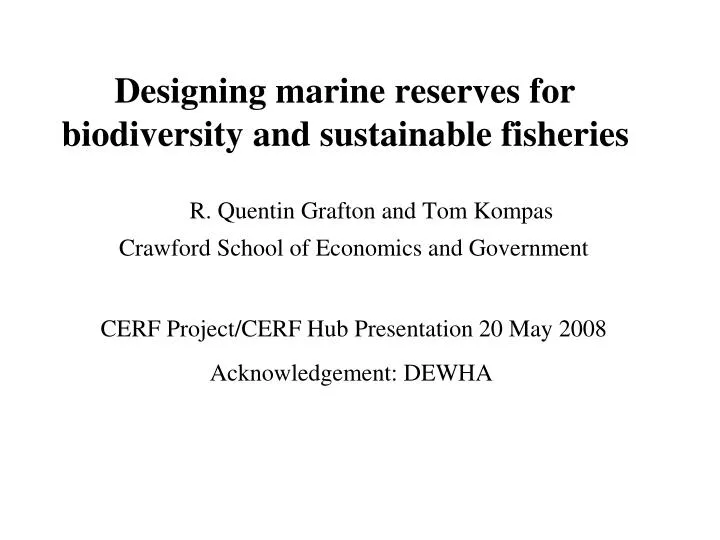 designing marine reserves for biodiversity and sustainable fisheries
