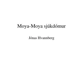 moya moya sj kd mur